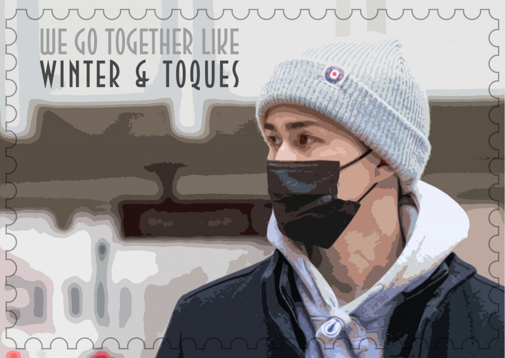 A Valentines postcard that reads 'we go together like winter & toques' and shows a McMaster student wearing a toque 
