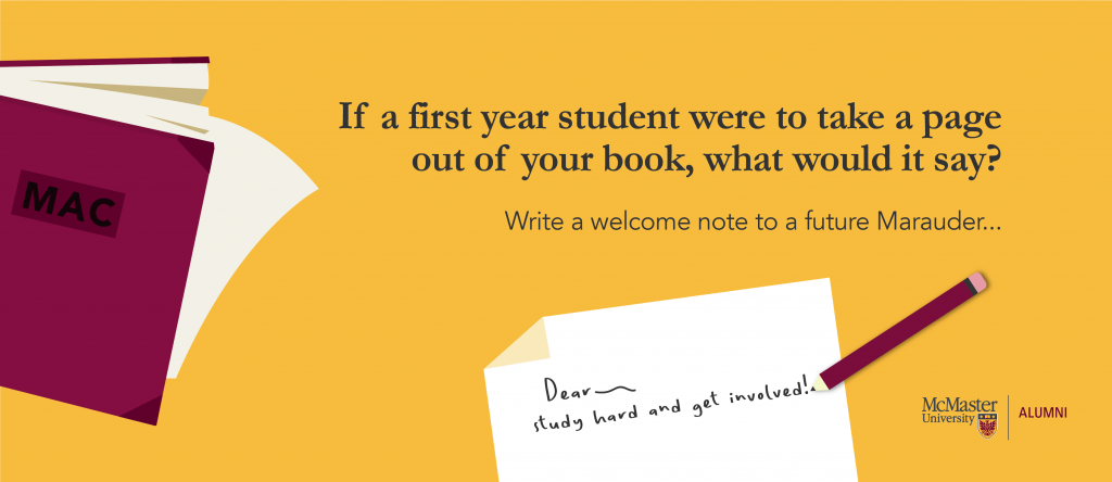 Text on image reads: If a first year student were to take a page out of your book, what would it say? Write a welcome note to a future marauder...