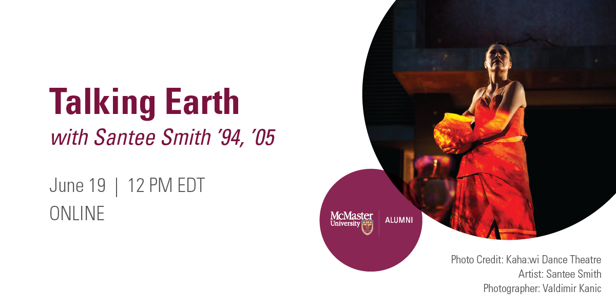A graphic advertising an event entitled, ‘Talking Earth with Santee Smith ’94, ’05.’ It features a picture of Santee Smith holding a ceramic pot with an orange light shining on her. 