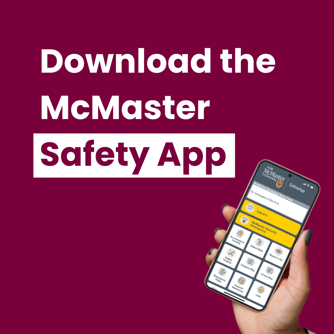 A maroon graphic that shows a handing holding a cellphone and text that reads, 'Download the McMaster Safety App.'