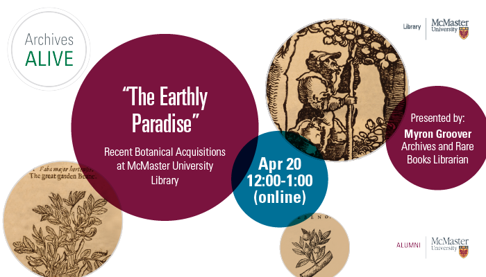 A graphic advertising an Archives Alive event entitled, 'The Earthly Paradise - recent botanical acquisitions at McMaster University Library'