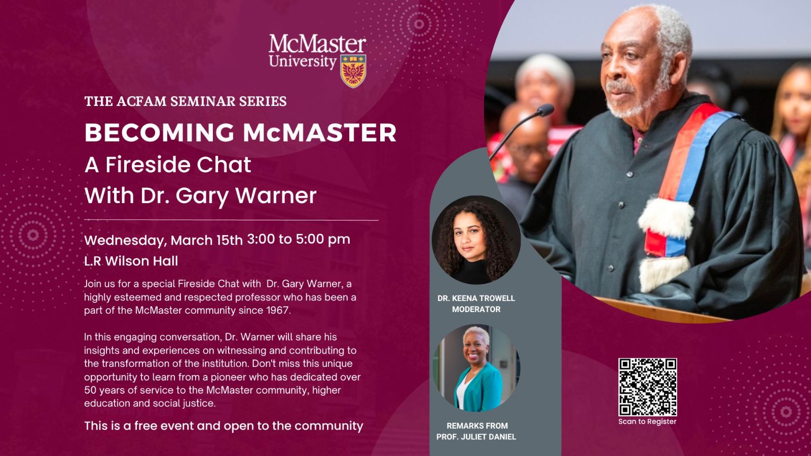 A graphic advertising the event "Becoming McMaster," a Fireside Chat with Dr. Gary Warner. The graphic features a photo of Warner and a headshot of Juliet Daniel and Keena Trowell.