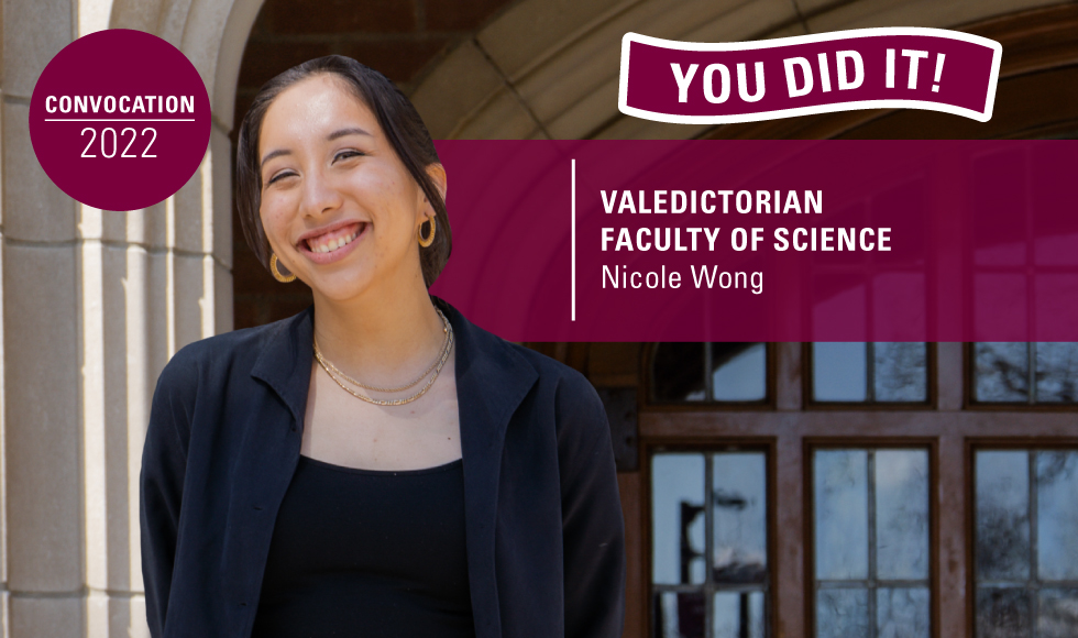 Smiling cutout of Nicole alongside text that reads: You did it! Valedictorian Faculty of Science Nicole Wong