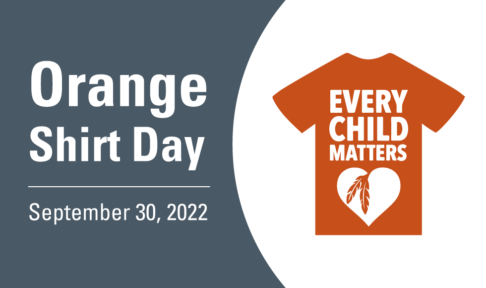 Every Child Matters. September 30 Is Orange Shirt Day.