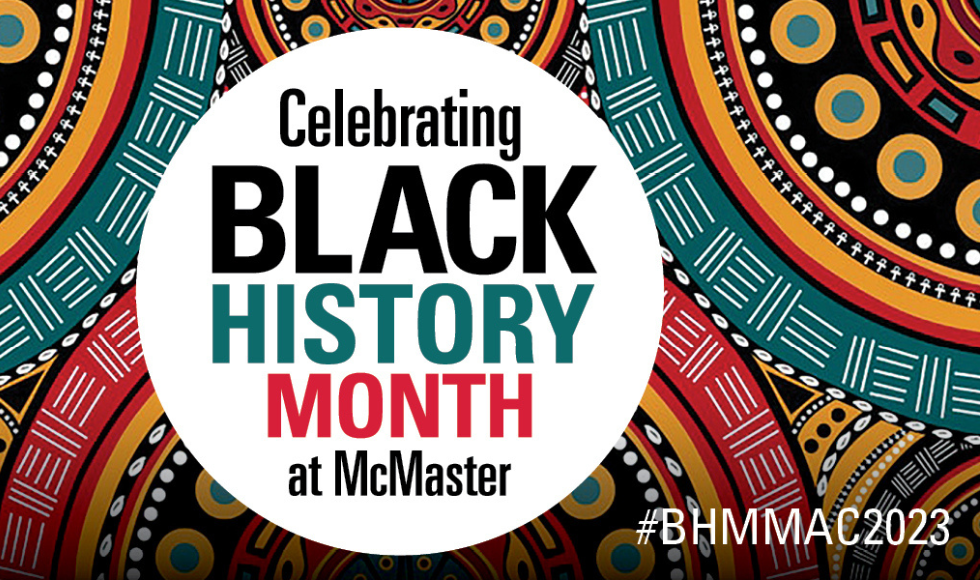 Celebrating Black History Month at McMaster graphic