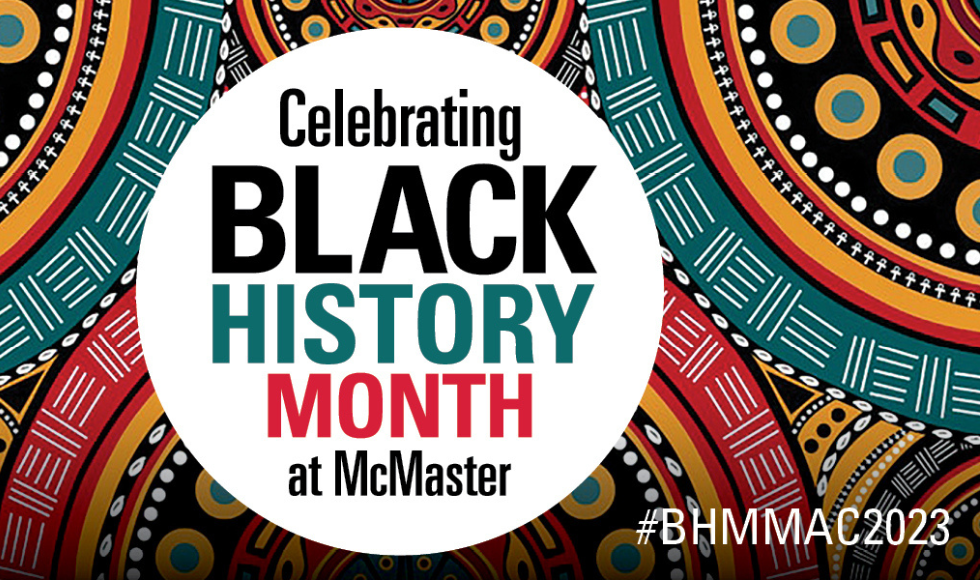 Black History Month @ McMaster University (@BHMatMac) / X