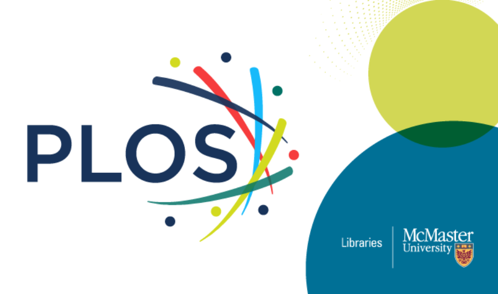 A graphic with a white background that reads, ‘PLOS,’ and features the McMaster Libraries logo. There are blue and green circles and a series of multi-coloured stripes and dots.