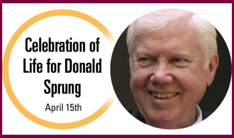 a circular headshot of Donald Sprung alongside text that reads: A celebration of Life for Donald Sprung, April 15