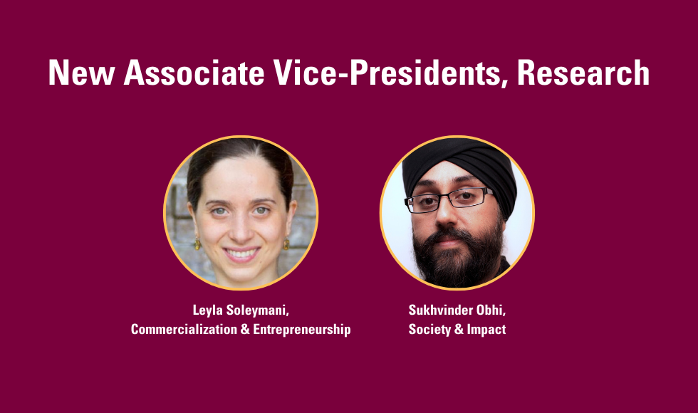 Headshots of Leyla Soleymani and Sukhi Obhi with text that says New ASsociate Vice-Presidents, Research, and their names.
