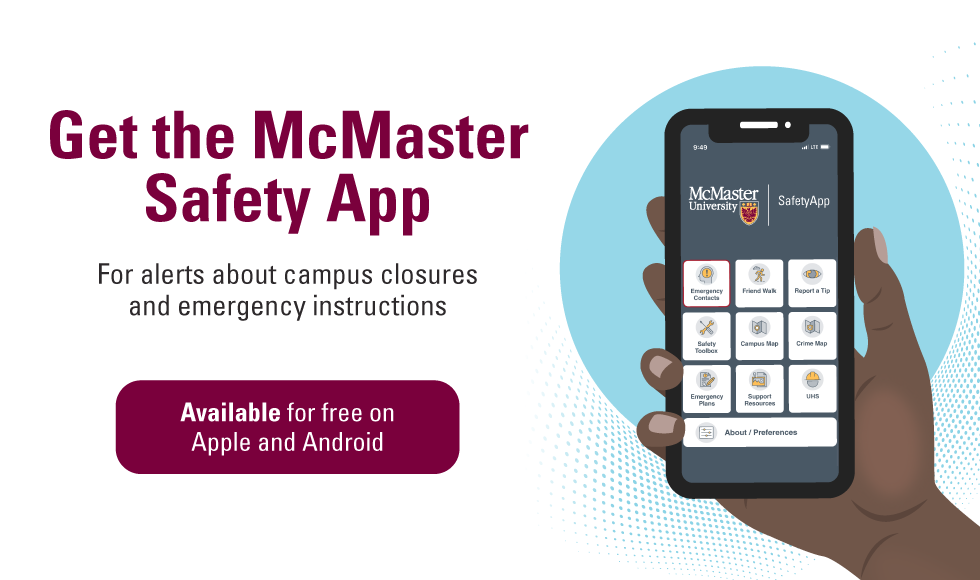 graphic of a smartphone with text that reads Get the McMaster Safety App