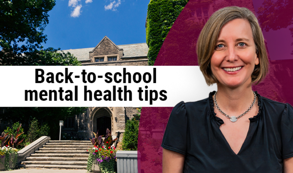 A graphic that features a photo of Catharine Munn and a photo of McMaster's University Hall, as well as text that reads, 'Bakc-to-school mental health tips'