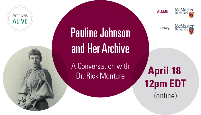 A graphic advertising an event titled, ‘Pauline Johnson and Her Archive - A Conversation with Dr. Rick Monture.’