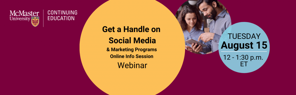 A graphic that reads, ‘Get a Handle on Social Media & Marketing Programs - Online info session - webinar,’ and features a photo of two people looking at a cellphone