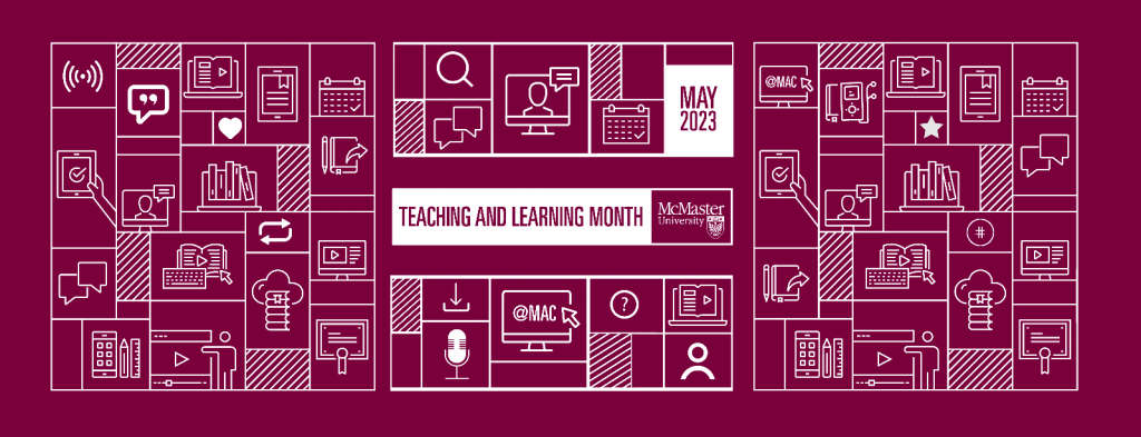 A maroon and white graphic that reads, ‘Teaching and Learning Month - May 2023.’ It features numerous graphic illustrations of icons related to teaching and learning.