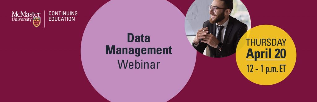 A graphic that reads, ‘Data Management Webinar - Thursday, April 20 - 12-1pm ET.’ It features a photo of a man in a suit smiling.
