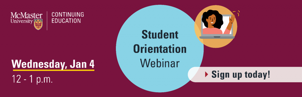 A graphic that reads, ‘student orientation webinar - sign up today - Thursday, Wednesday, Jan 4 12-1pm and features a graphic image of a person waving overlaid on a graphic image of an open laptop.